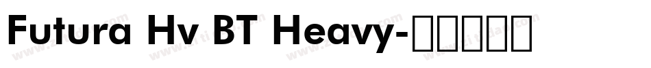 Futura Hv BT Heavy字体转换